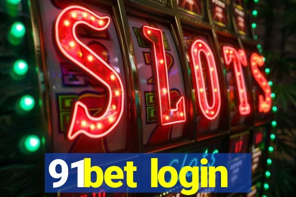 91bet login